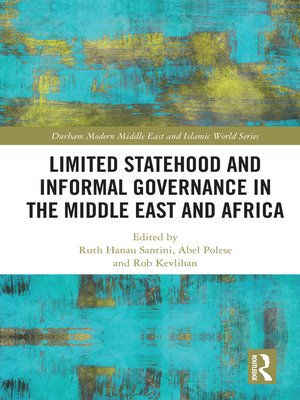 cover image of Limited Statehood and Informal Governance in the Middle East and Africa